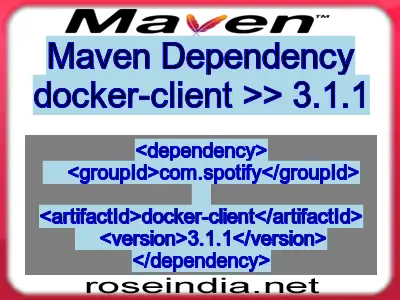 Maven dependency of docker-client version 3.1.1