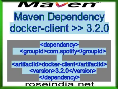 Maven dependency of docker-client version 3.2.0