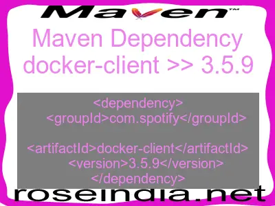 Maven dependency of docker-client version 3.5.9