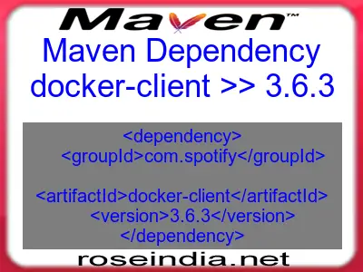 Maven dependency of docker-client version 3.6.3