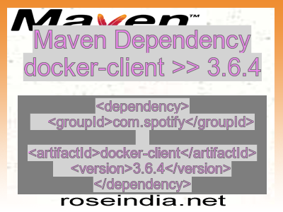 Maven dependency of docker-client version 3.6.4