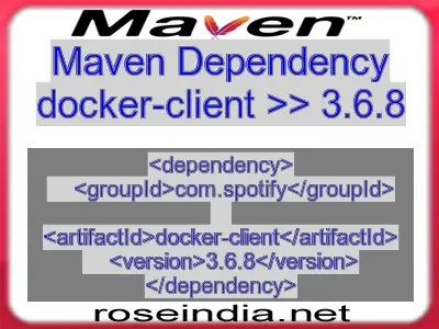 Maven dependency of docker-client version 3.6.8