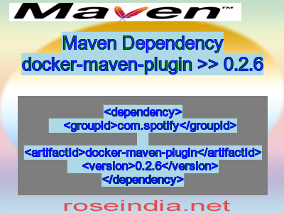 Maven dependency of docker-maven-plugin version 0.2.6
