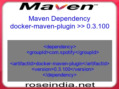 Maven dependency of docker-maven-plugin version 0.3.100