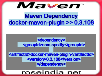 Maven dependency of docker-maven-plugin version 0.3.108