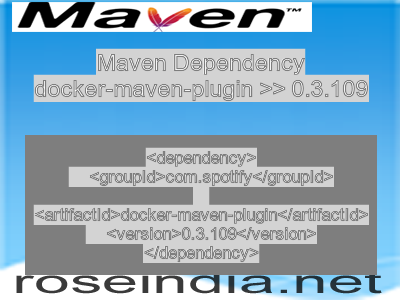 Maven dependency of docker-maven-plugin version 0.3.109