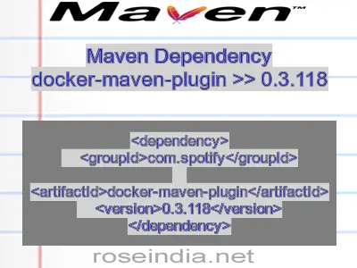 Maven dependency of docker-maven-plugin version 0.3.118