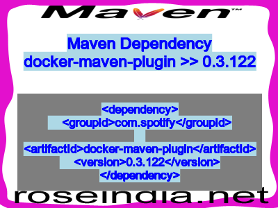 Maven dependency of docker-maven-plugin version 0.3.122