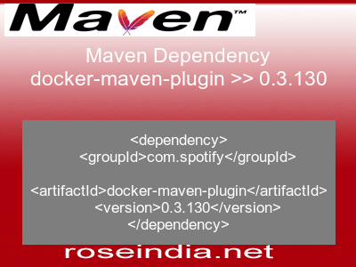 Maven dependency of docker-maven-plugin version 0.3.130