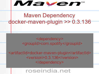 Maven dependency of docker-maven-plugin version 0.3.136