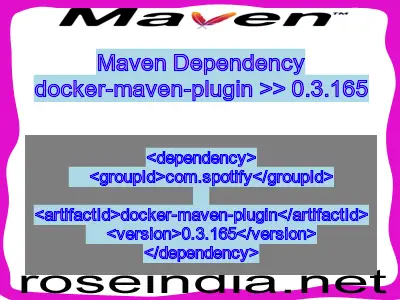 Maven dependency of docker-maven-plugin version 0.3.165