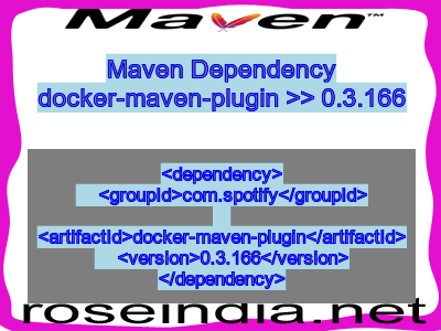 Maven dependency of docker-maven-plugin version 0.3.166
