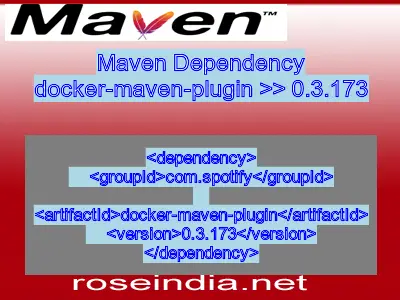 Maven dependency of docker-maven-plugin version 0.3.173