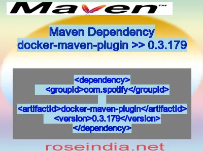 Maven dependency of docker-maven-plugin version 0.3.179