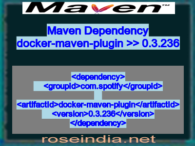 Maven dependency of docker-maven-plugin version 0.3.236