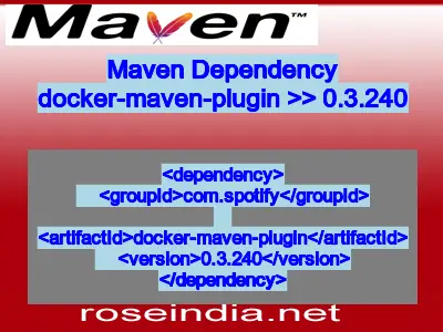 Maven dependency of docker-maven-plugin version 0.3.240