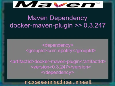 Maven dependency of docker-maven-plugin version 0.3.247