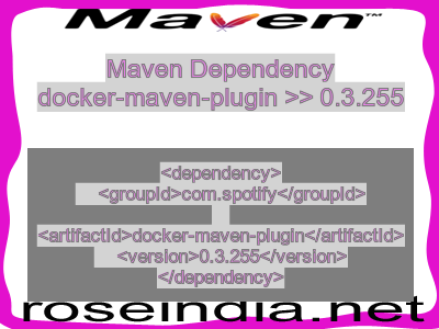 Maven dependency of docker-maven-plugin version 0.3.255
