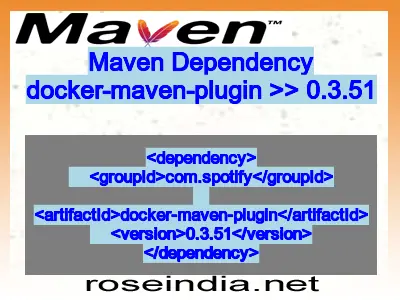 Maven dependency of docker-maven-plugin version 0.3.51