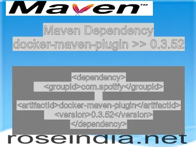 Maven dependency of docker-maven-plugin version 0.3.52