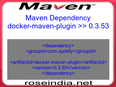 Maven dependency of docker-maven-plugin version 0.3.53