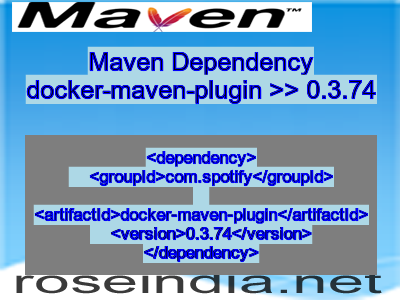Maven dependency of docker-maven-plugin version 0.3.74
