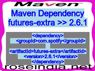 Maven dependency of futures-extra version 2.6.1