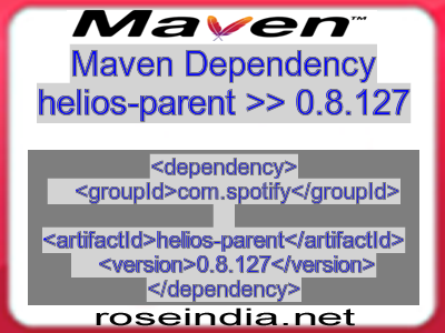 Maven dependency of helios-parent version 0.8.127