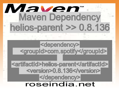 Maven dependency of helios-parent version 0.8.136