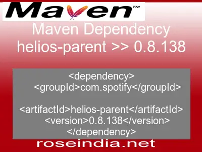 Maven dependency of helios-parent version 0.8.138