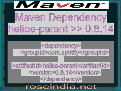 Maven dependency of helios-parent version 0.8.14