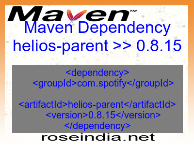 Maven dependency of helios-parent version 0.8.15