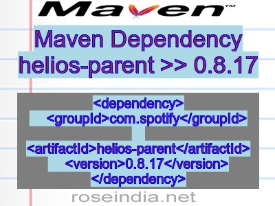 Maven dependency of helios-parent version 0.8.17