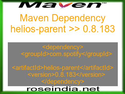 Maven dependency of helios-parent version 0.8.183