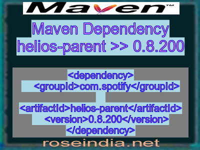Maven dependency of helios-parent version 0.8.200