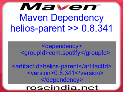 Maven dependency of helios-parent version 0.8.341