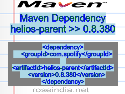 Maven dependency of helios-parent version 0.8.380