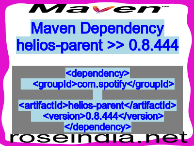 Maven dependency of helios-parent version 0.8.444