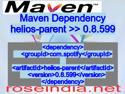 Maven dependency of helios-parent version 0.8.599