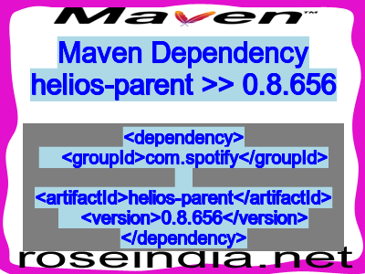 Maven dependency of helios-parent version 0.8.656