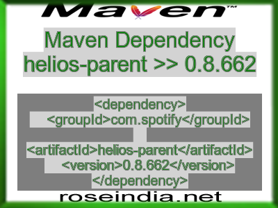 Maven dependency of helios-parent version 0.8.662