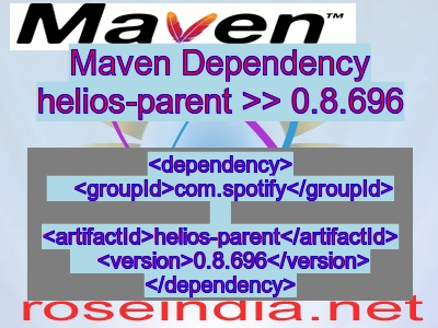Maven dependency of helios-parent version 0.8.696