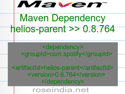 Maven dependency of helios-parent version 0.8.764