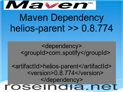 Maven dependency of helios-parent version 0.8.774