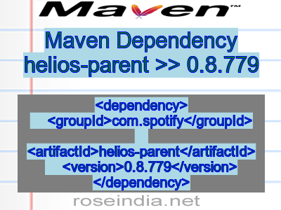 Maven dependency of helios-parent version 0.8.779