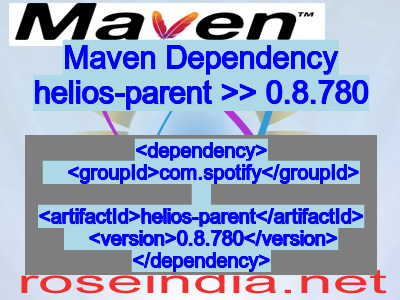 Maven dependency of helios-parent version 0.8.780