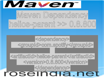 Maven dependency of helios-parent version 0.8.800