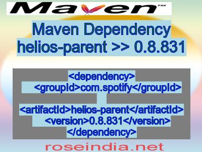 Maven dependency of helios-parent version 0.8.831