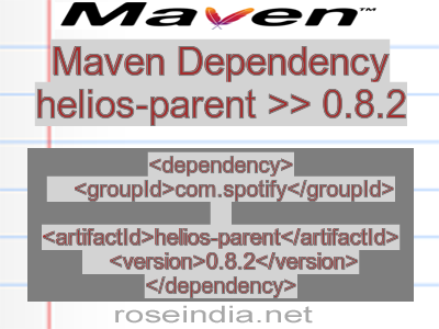 Maven dependency of helios-parent version 0.8.2