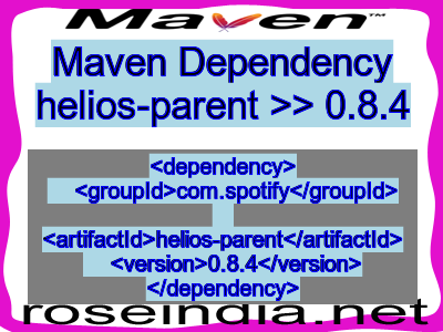 Maven dependency of helios-parent version 0.8.4